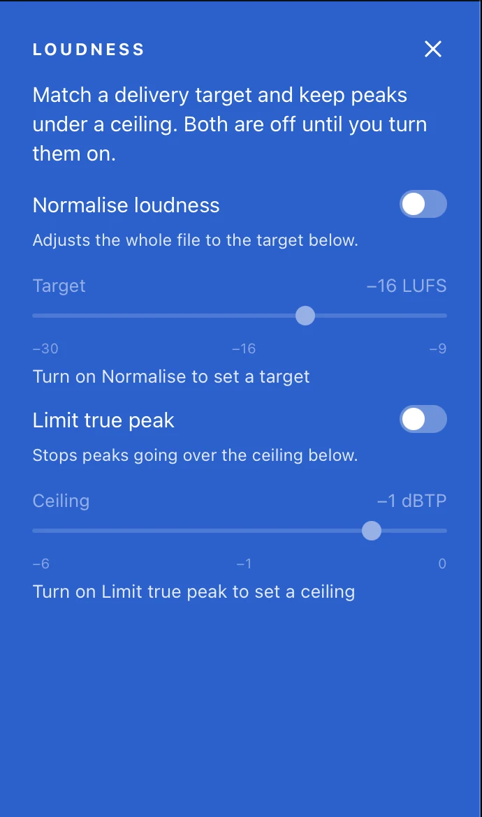 The Loudness sidebar: Normalise loudness with a Target from −30 to −9 LUFS (default −16), and Limit true peak with a Ceiling from −6 to 0 dBTP (default −1), both off